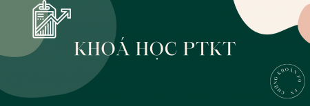 Bài 1: Phân tích kỹ thuật là gì? Các đặc điểm chính trong PTKT